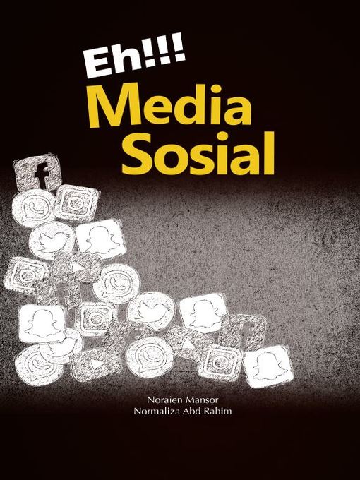 Title details for Eh!!! Media Sosial by Noraien Mansor - Available